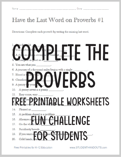 Complete the Proverbs Worksheets - Free to print (PDF files). Five pages to choose from.