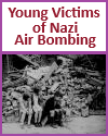 Young Victims of Nazi Air Bombing