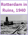 Rotterdam in Ruins