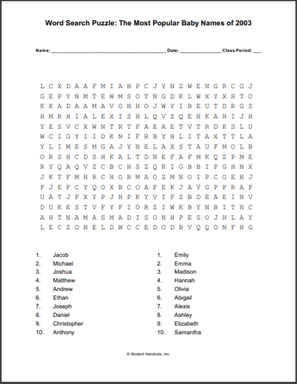 Most Popular Baby Names Word Search Puzzle 2003 - Free to print (PDF file).