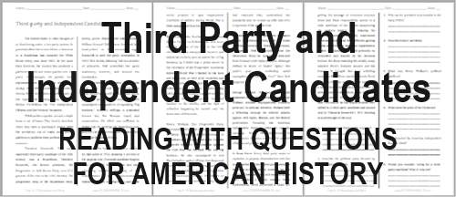 Third Party and Independent Candidates - Free printable reading with questions for high school United States History students (PDF file).