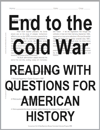 End to the Cold War - Free printable reading with questions for high school United States History classes (PDF file).