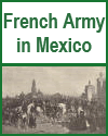 Cinco de Mayo.  Entry of the French army into Mexico in 1863.