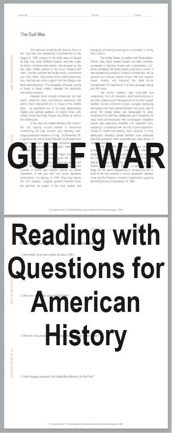 "The Gulf War" - Free printable reading with questions for high school United States History students. PDF file.