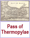 Pass of Thermopylae.  At the time of Leonidas the pass was a path under the cliff about 40 feet wide.