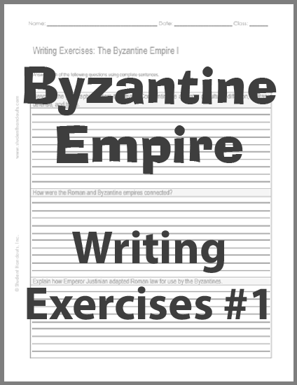 Byzantine Empire Writing Exercises Sheet #1 - Free to print (PDF file). For high school World History and European History students.