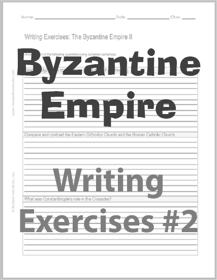 Byzantine Empire Writing Exercises Handout #2 - Free to print (PDF file). For high school European History and World History classes.