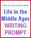 Life in the Middle Ages - Free Printable Writing Prompt Worksheet