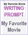 My Favorite Movie Free Printable Writing Prompt Worksheet