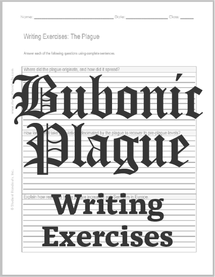 The Plague Writing Exercises - Worksheet is free to print (PDF file). For high school World History and European History students.