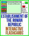 Establishment of the Roman Republic Interactive Flashcards