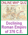 Interactive Map Quiz of Europe at the Waning of the Roman Empire in 376 C.E.